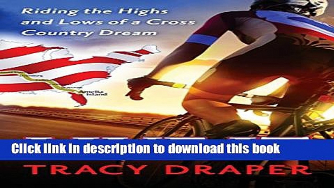 [Popular Books] Live It: Riding the Highs and Lows of a Cross Country Dream Download Online