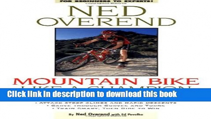 [Popular Books] Mountain Bike Like a Champion Free Online