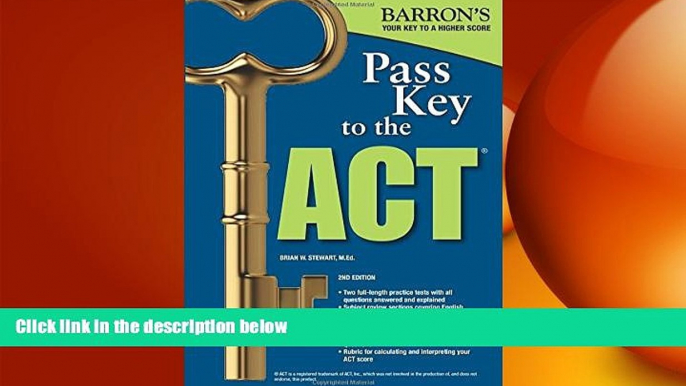 EBOOK ONLINE  Pass Key to the ACT, 2nd Edition (Barron s Pass Key to the ACT)  BOOK ONLINE