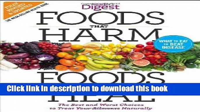 [Popular] Books Foods that Harm and Foods that Heal: The Best and Worst Choices to Treat your