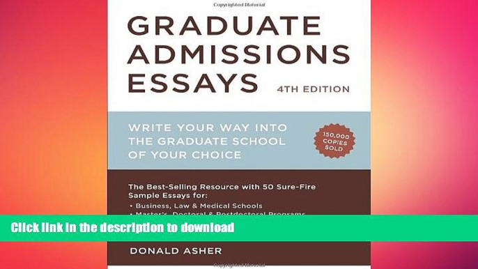 EBOOK ONLINE  Graduate Admissions Essays, Fourth Edition: Write Your Way into the Graduate School