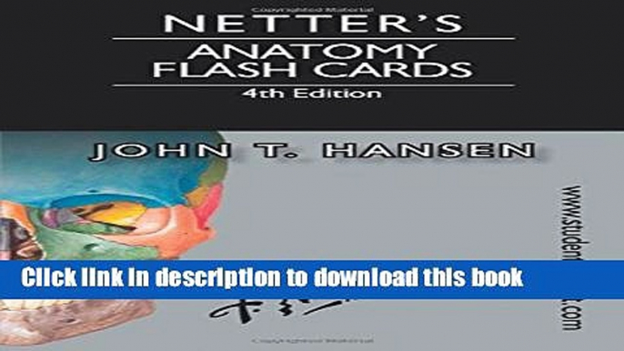 [Popular Books] Netter s Anatomy Flash Cards: with Online Student Consult Access, 4e (Netter Basic