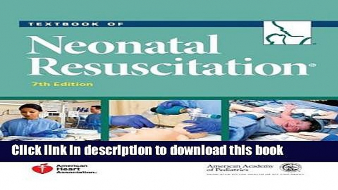 [Popular Books] Textbook of Neonatal Resuscitation (NRP) Free Online