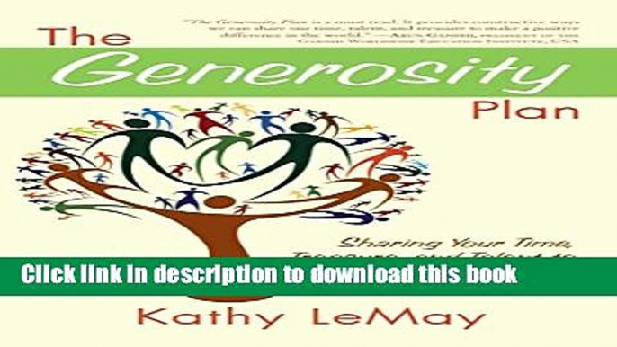 [Popular] The Generosity Plan: Sharing Your Time, Treasure, and Talent to Shape the World Kindle