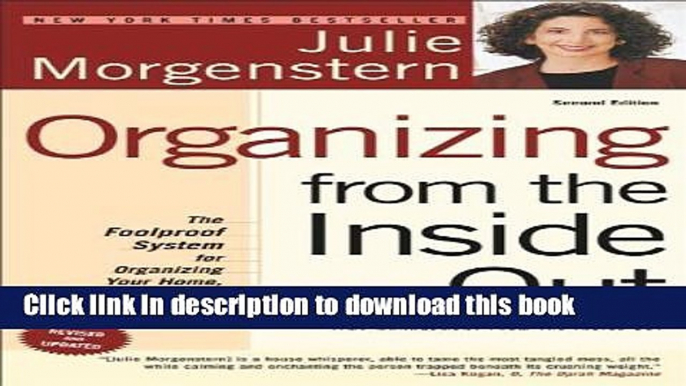 [Popular] Organizing from the Inside Out, second edition: The Foolproof System For Organizing Your