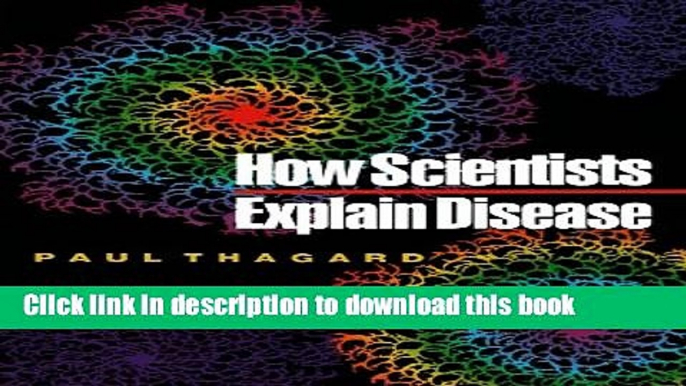 [Popular Books] How Scientists Explain Disease Download Online