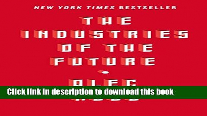 [Popular] The Industries of the Future Paperback Free