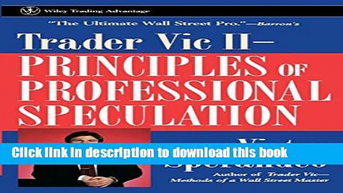 [Popular] Trader Vic II: Principles of Professional Speculation Paperback Free