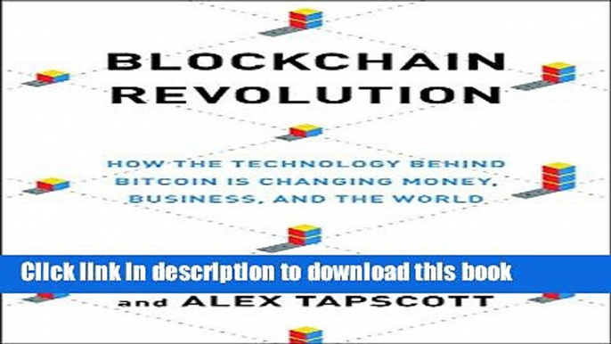 [Popular] Blockchain Revolution: How the Technology Behind Bitcoin Is Changing Money, Business,