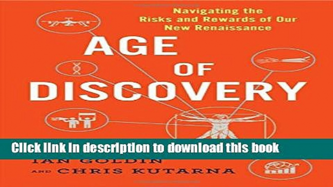 [Popular] Age of Discovery: Navigating the Risks and Rewards of Our New Renaissance Kindle