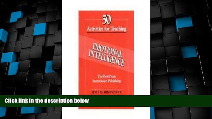 Must Have  50 Activities for Teaching Emotional Intelligence: Level 3, Grades 9-12 High School