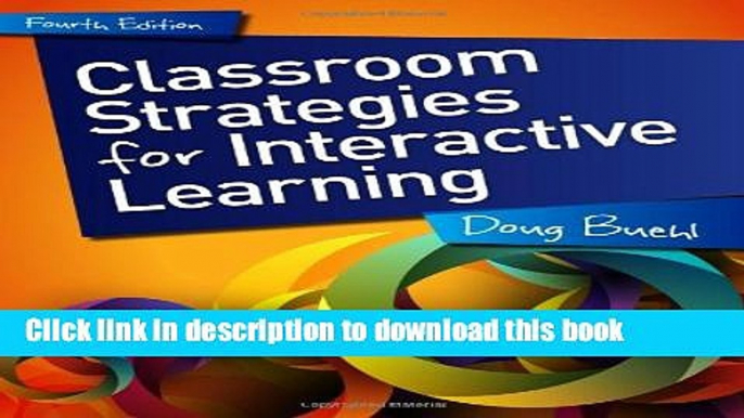 [Download] Classroom Strategies for Interactive Learning, 4th edition Paperback Free