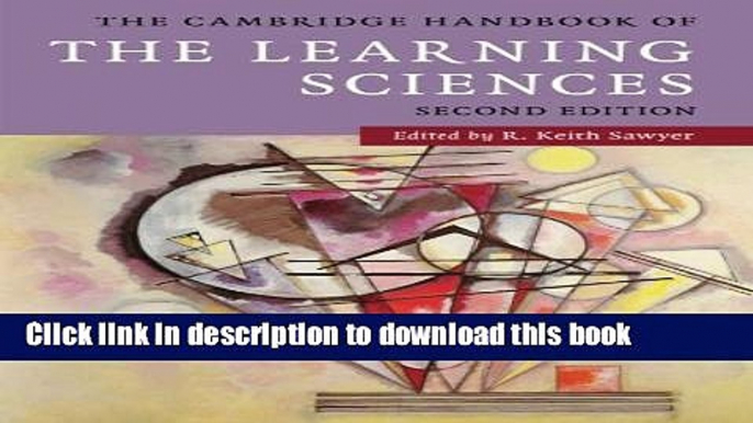 [Download] The Cambridge Handbook of the Learning Sciences (Cambridge Handbooks in Psychology)