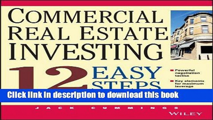 [Popular] Commercial Real Estate Investing: 12 Easy Steps to Getting Started Paperback Collection