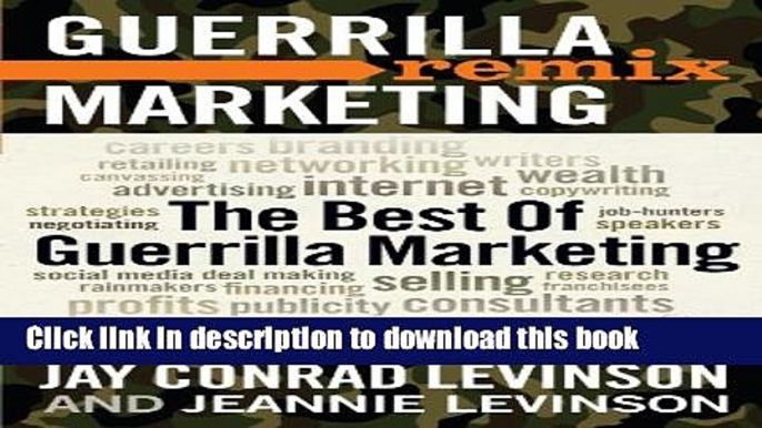 [Popular] The Best of Guerrilla Marketing: Guerrilla Marketing Remix Kindle Free