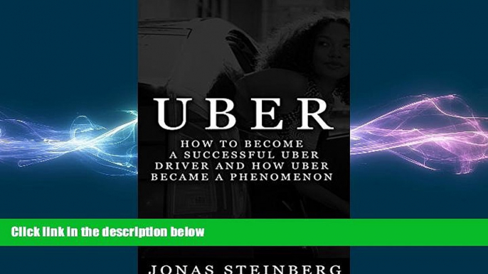 Free [PDF] Downlaod  Uber - How To Become a Successful Uber Driver And How Uber Became A