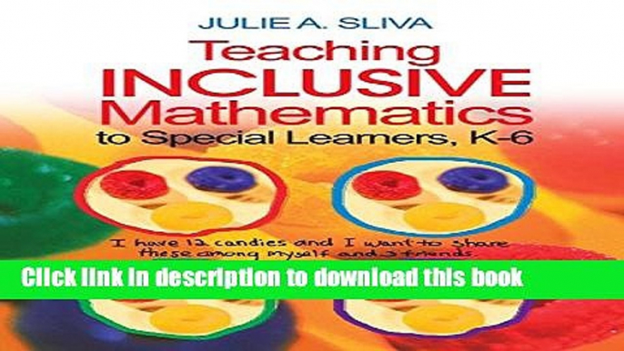 [Popular] Teaching Inclusive Mathematics to Special Learners, K-6: No More Lost in Math Paperback