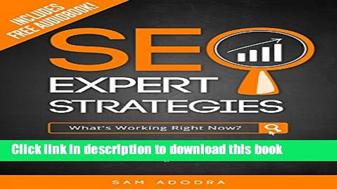 [Popular] SEO Expert Strategies: SEO Consultant Spills His Secrets - Discover How To Rank Higher,