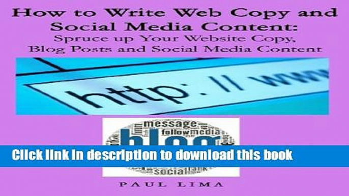 [Popular] How to Write Web Copy and Social Media Content: Spruce up Your Website Copy, Blog Posts