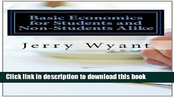 [Popular] Basic Economics for Students and Non-Students Alike Kindle Online