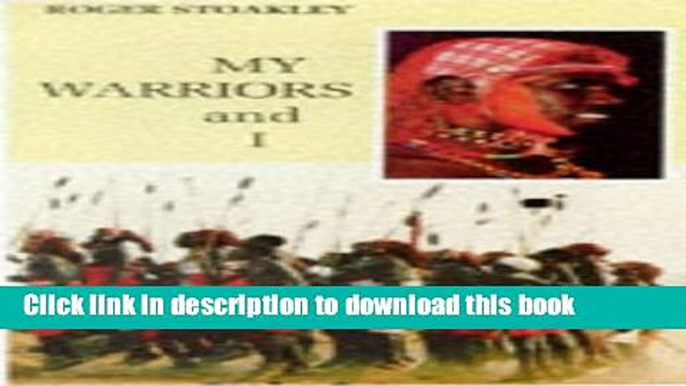 [Download] My Warriors and I: Among the Samburu of Northern Kenya Hardcover Collection