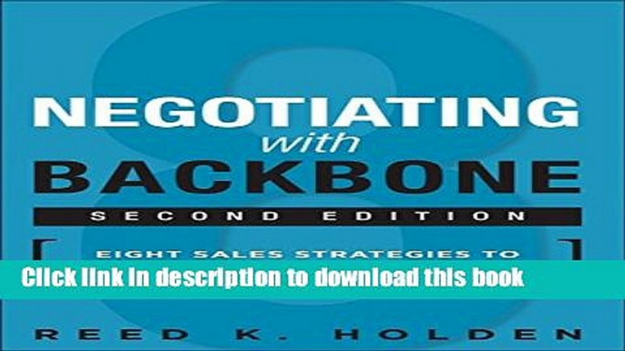 [Popular] Negotiating with Backbone: Eight Sales Strategies to Defend Your Price and Value Kindle