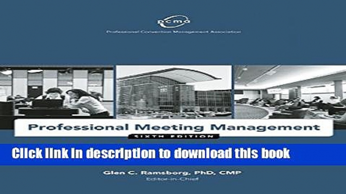 [Popular] Professional Meeting Management: A Guide to Meetings, Conventions and Events Hardcover