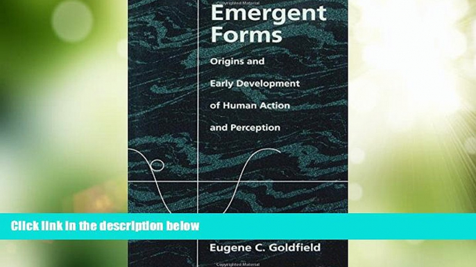 Big Deals  Emergent Forms: Origins and Early Development of Human Action and Perception  Best