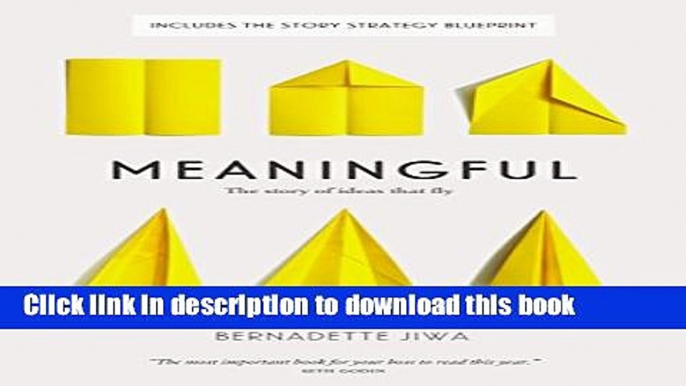 [Download] Meaningful: The Story of Ideas That Fly Paperback Online