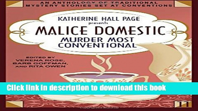 [Popular Books] Katherine Hall Page Presents Malice Domestic 11: Murder Most Conventional Full