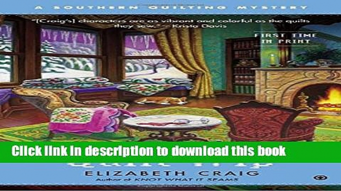 [Popular Books] Quilt Trip: A Southern Quilting Mystery Free Online