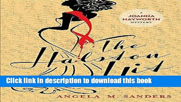 [PDF] The Halston Hit (Joanna Hayworth Vintage Clothing Mysteries) Free Online