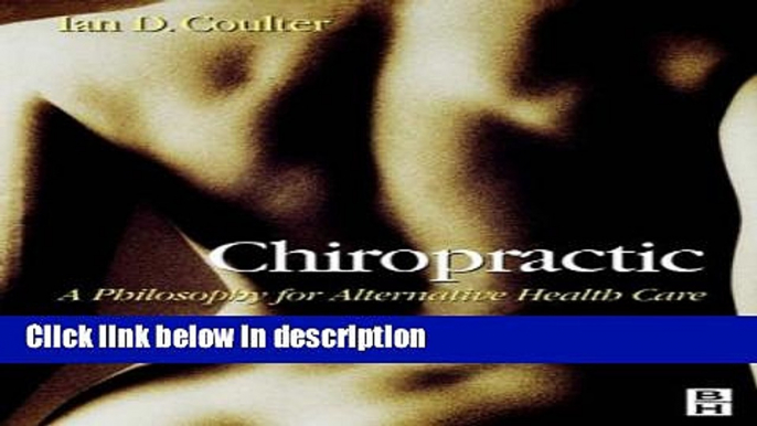 Ebook Chiropractic: Alternative Health Care, 1e Full Online