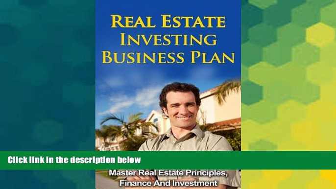 READ FREE FULL  Real Estate Investing Business Plan - Real Estate Investor Handbook, Master Real