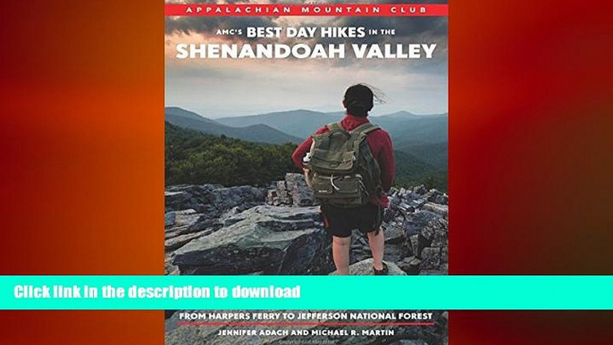 READ  AMC s Best Day Hikes in the Shenandoah Valley: Four-Season Guide to 50 of the Best Trails