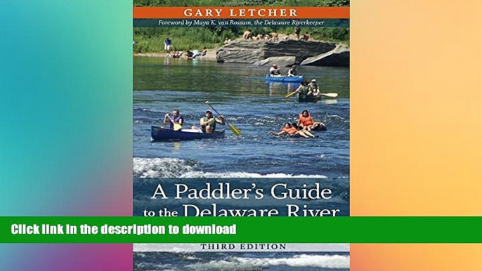 FAVORITE BOOK  A Paddler s Guide to the Delaware River: Kayaking, Canoeing, Rafting, Tubing