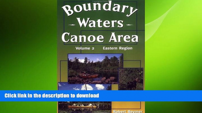 READ BOOK  Boundary Waters Canoe Area FULL ONLINE