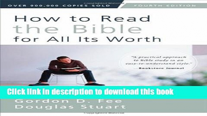 [Download] How to Read the Bible for All Its Worth: Fourth Edition Hardcover Online