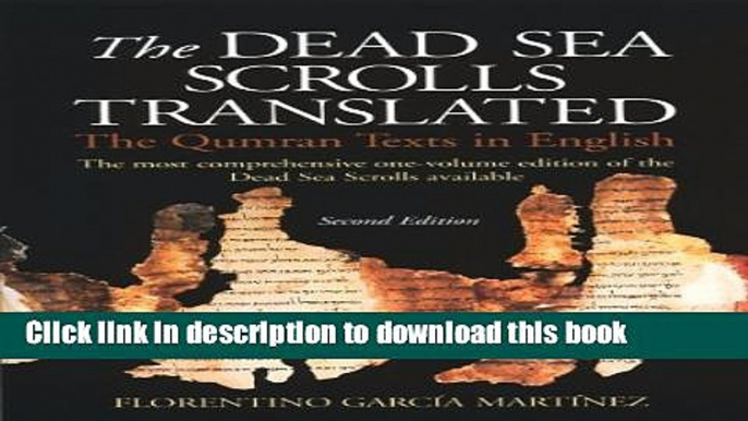 [Download] The Dead Sea Scrolls Translated: The Qumran Texts in English Kindle Collection