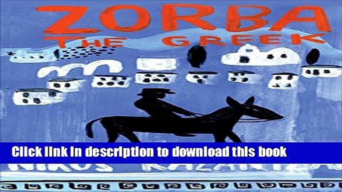 [Download] Zorba the Greek Paperback Collection