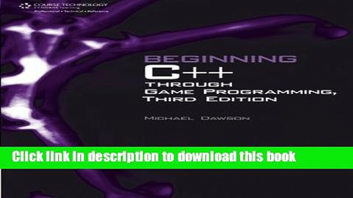 [Download] Beginning C++ Through Game Programming Kindle Collection