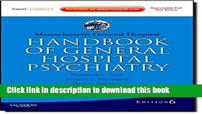 [Download] Massachusetts General Hospital Handbook of General Hospital Psychiatry: Expert Consult