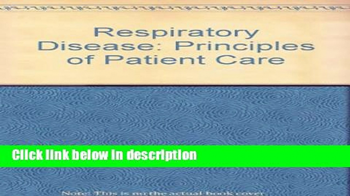 Download Respiratory Disease: Principles of Patient Care Ebook Online