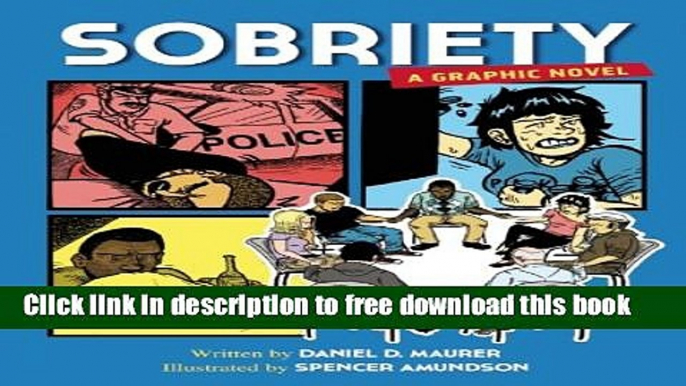 [Download] Sobriety: A Graphic Novel Paperback Free