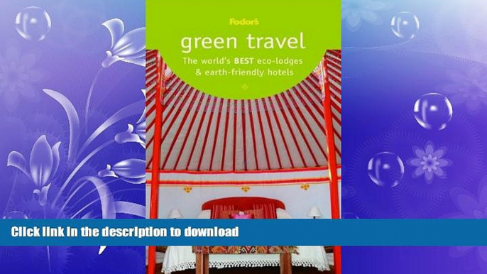 FAVORITE BOOK  Green Travel: The World s Best Eco-Lodges   Earth-Friendly Hotels