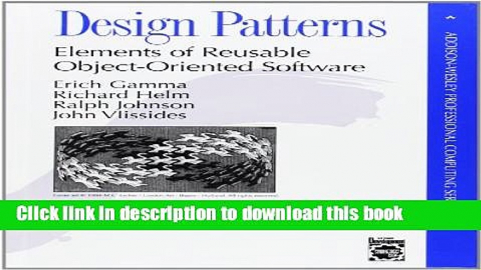 [Download] Design Patterns: Elements of Reusable Object-Oriented Software Hardcover Collection