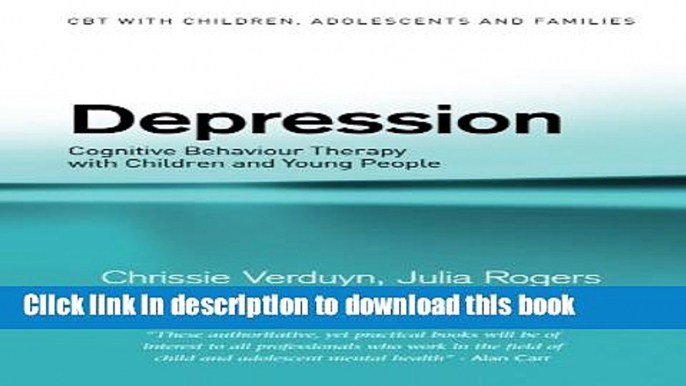 [Popular] Depression: Cognitive Behaviour Therapy with Children and Young People Kindle Online