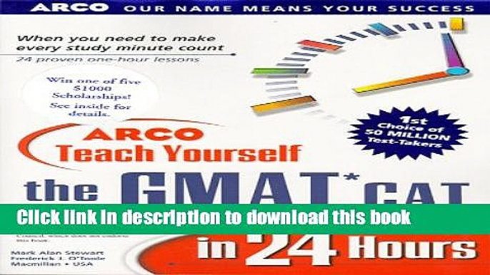 [Popular Books] Arco Teach Yourself the Gmat Cat in 24 Hours (Arcos Teach Yourself in 24 Hours