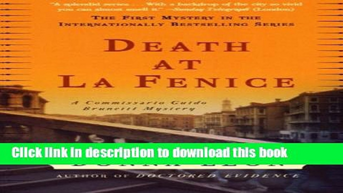 [PDF] Death at La Fenice: A Commissario Guido Brunetti Mystery Download Online