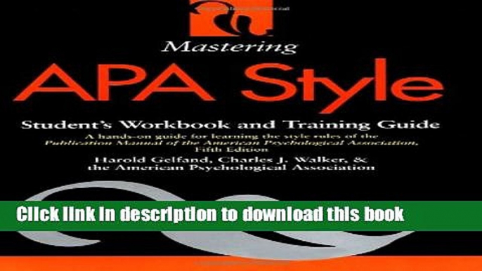 [Popular Books] Mastering APA Style: Student s Workbook and Training Guide Fifth Edition Full Online